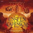 Unseen Academicals: A Discworld Novel By Terry Pratchett, Colin Morgan (Read by), Peter Serafinowicz (Read by) Cover Image