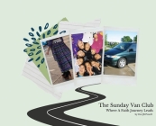 The Sunday Van Club: Where a Faith Journey Leads By Dot Jb Powell Cover Image