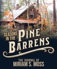 Seasons in the Pine Barrens: The Journal of Miriam S. Moss Cover Image