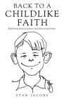 Back to a Childlike Faith: Exploring faraway places and discovering home. Cover Image