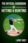 The Official Handbook of Hitting and Bunting Cover Image