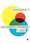 Key Concepts & Techniques in GIS By Jochen Albrecht Cover Image