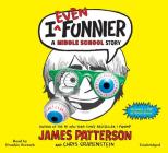 I Even Funnier: A Middle School Story (I Funny #2) By James Patterson, Chris Grabenstein, Laura Park (Illustrator) Cover Image