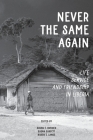 Never the Same Again: Life, Service, and Friendship in Liberia By Susan E. Greisen (Editor) Cover Image