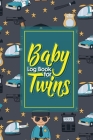 Baby Log Book for Twins: Baby Activity Tracker, Baby Food Tracker, Baby Nursing Tracker, Babys Daily Logbook, Cute Police Cover, 6 x 9 By Rogue Plus Publishing Cover Image