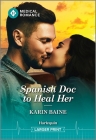 Spanish Doc to Heal Her By Karin Baine Cover Image