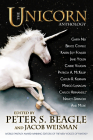 The Unicorn Anthology By Peter S. Beagle (Editor), Jacob Weisman (Editor), Carrie Vaughn (Contribution by) Cover Image