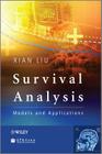 Survival Analysis: Models and Applications By Xian Liu Cover Image