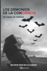 Los demonios de la conciencia: Un espejo de realismo By Maynor Sánchez Alvarado Cover Image