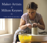 Maker-Artists of Milton Keynes By Linda Wilks, Ann Pegg, Brian Tomlinson (By (photographer)) Cover Image