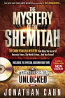 The Mystery of the Shemitah: The 3,000-Year-Old Mystery That Holds the Secret of America's Future, the World's Future, and Your Future! [With DVD] By Jonathan Cahn Cover Image
