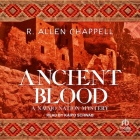 Ancient Blood By R. Allen Chappell, Kaipo Schwab (Read by) Cover Image