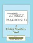 ArtemisSmith's ATHEIST MANIFESTO: A Unified Scientist's Creed By Annselm L. N. V. Morpurgo, Billieann Morpurgo Taulman (Artist) Cover Image