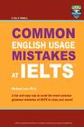 Columbia Common English Usage Mistakes at IELTS By Richard Lee Ph. D. Cover Image