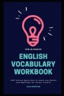 The Ultimate English Vocabulary Workbook: 4001 Solved Questions to teach you Words and Spellings for Career Growth Cover Image