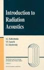 Introduction to Radiation Acoustics (Physics and Technology of Particle and Photon Beams) By Alexander Kalinichenko, Valentine T. Lazurik, Illya I. Zalyubovsky Cover Image