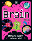 The Brain Book (The Science Book Series) By Liam Drew Cover Image