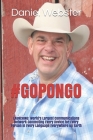 #GoPongo: Launching the World's Largest Communications Network Connecting Every Device for Every Person in Every Language Everyw By Daniel Webster Cover Image