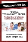 People, Technology, Profit: Practical Ideas for a Happier, Healthier Practice Business: Practical Ideas for a Happier, Healthier Practice Business Cover Image