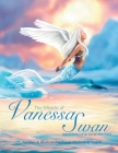 The Miracle of Vanessa Swan: Adventures of an Arctic Mermaid By Laura Martindale Welch Cover Image