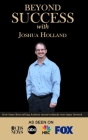 Beyond Success with Joshua Holland Cover Image