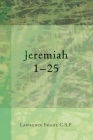 Jeremiah 1-25 By Lawrence Csp Boadt Cover Image