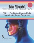 Johan P Reyneke's Techniques, Tips, Tricks and Traps: Volume 1: The Bilateral Sagittal Split Mandibular Ramus Osteotomy By Johan P. Reyneke Cover Image