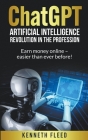 ChatGPT - Artificial Intelligence - Revolution in the profession - Earn money online - easier than ever before! Cover Image