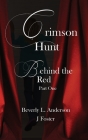 Crimson Hunt - Behind the Red Book One Cover Image