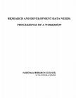Research and Development Data Needs: Proceedings of a Workshop Cover Image
