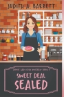Sweet Deal Sealed By Judith a. Barrett Cover Image