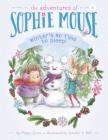 Winter's No Time to Sleep! (Adventures of Sophie Mouse #6) Cover Image
