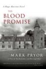 The Blood Promise: A Hugo Marston Novel By Mark Pryor Cover Image