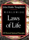 Worldwide Laws Of Life: 200 Eternal Spiritual Principles By John Marks Templeton Cover Image