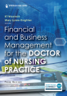 Financial and Business Management for the Doctor of Nursing Practice By Kt Waxman (Editor), Mary Lynne Knighten (Editor) Cover Image