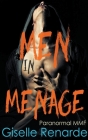 Men in Menage: Paranormal MMF By Giselle Renarde Cover Image