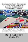 Blackjack Card Counting - Learn How to Count Cards- Interactive Games Quiz Book By Interactive Games Cover Image