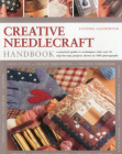 Creative Needlecraft Handbook: A Practical Guide to Techniques with Over 65 Step-By-Step Projects Shown in 1000 Photographs By Lucinda Ganderton Cover Image