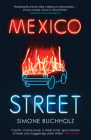 Mexico Street (Chastity Riley #3) By Simone Buchholz, Rachel Ward (Translated by) Cover Image