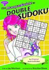 The Manga Guide to Double Sudoku: The Original Double Sudoku Book! By Jay Morrison, Atsuhisa Okura (Artist) Cover Image