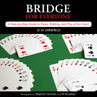 Knack Bridge for Everyone: A Step-By-Step Guide to Rules, Bidding, and Play of the Hand (Knack: Make It Easy) By D. Crisfield, Eli Burakian (Photographer), Stephen Gorman (Photographer) Cover Image