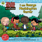 I Am George Washington Carver (Xavier Riddle and the Secret Museum) By Brooke Vitale Cover Image