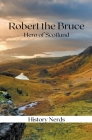 Robert the Bruce By History Nerds Cover Image