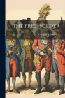 The Freeholder By Joe David Brown Cover Image