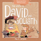 The Story of David and Goliath: Rhyming Bible Fun for Kids! By Phil A. Smouse, Phil A. Smouse (Illustrator) Cover Image