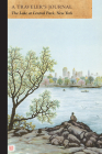 A Traveler's Journal, The Lake at Central Park, New York By Applewood Books Cover Image
