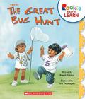 The Great Bug Hunt (Rookie Readers: Ready to Learn) By Bonnie Dobkin, Tom Dunnington (Illustrator) Cover Image