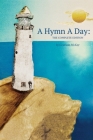 A Hymn a Day: The Complete Edition By Graham McKay Cover Image