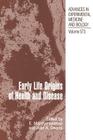 Early Life Origins of Health and Disease (Advances in Experimental Medicine and Biology #573) Cover Image