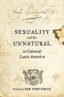 Sexuality and the Unnatural in Colonial Latin America Cover Image